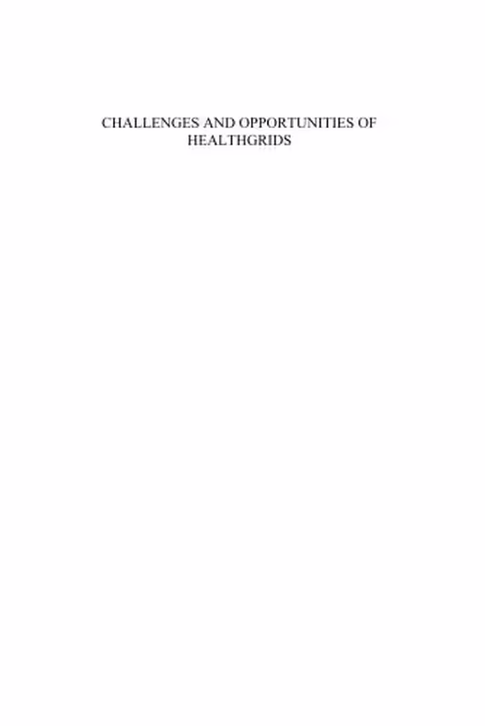 خرید و دانلود نسخه کامل کتاب Challenges And Opportunities of Healthgrids: Proceedings of Healthgrid 2006 (Studies in Health Technology and Informatics)