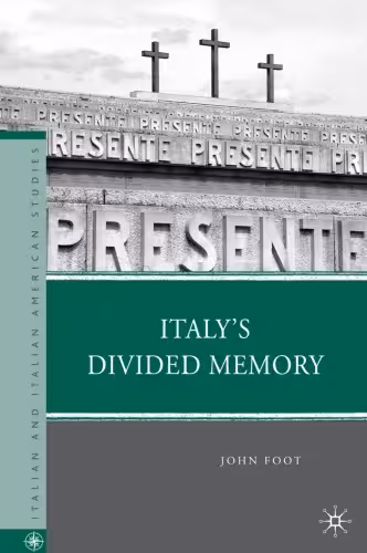 خرید و دانلود نسخه کامل کتاب Italy&#039;s Divided Memory (Italian and Italian American Studies)