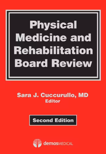 خرید و دانلود نسخه کامل کتاب Physical Medicine and Rehabilitation Board Review, Second Edition