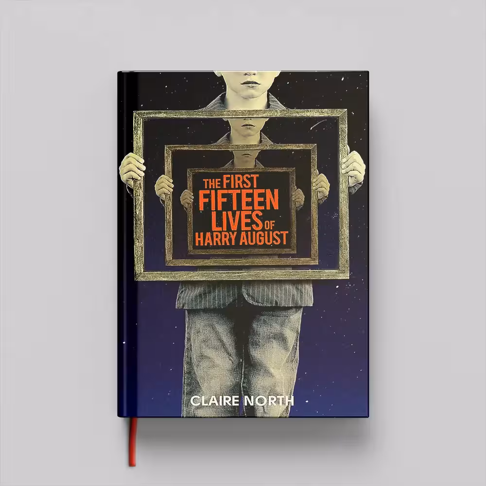 کتاب The First Fifteen Lives of Harry August جلد سخت (HARDCOVER)