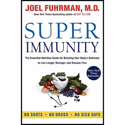 کتاب Super Immunity اثر Joel Fuhrman انتشارات HarperOne