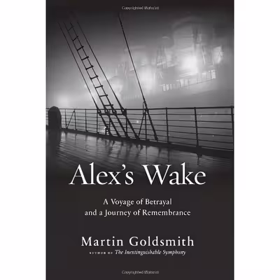 کتاب Alex,s Wake اثر Martin Goldsmith انتشارات Da Capo Press