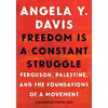 کتاب Freedom Is a Constant Struggle اثر Angela Y Davis and Cornel West and Frank Barat انتشارات Open Road Integrated Media