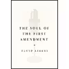 کتاب The Soul of the First Amendment اثر Floyd Abrams انتشارات Yale University Press