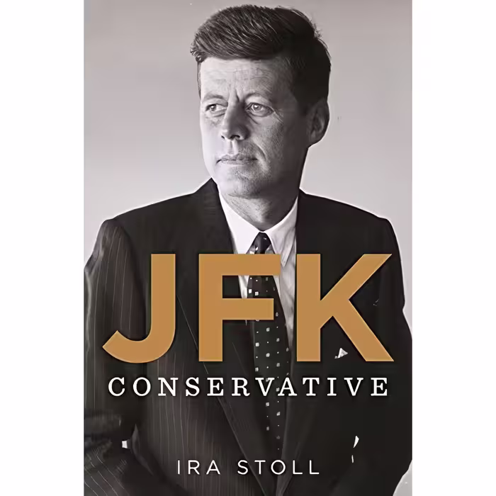 کتاب JFK, Conservative اثر Ira Stoll انتشارات Houghton Mifflin Harcourt