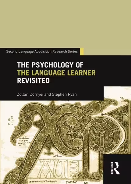 کتاب The Psychology of the Language Learner Individual Differences in Second Language Acquisition (Second Language Acquisition Research Series)