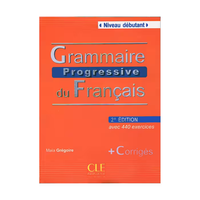 آموزش زبان فرانسه گرامر پروگرسیو دبوتان ویرایش دوم Grammaire Progressive Du Francais Niveau Debutant 2nd Edition