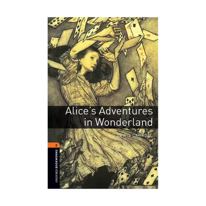 Oxford Bookworms 2 Alices Adventures in Wonderland