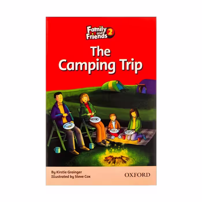 Family and Friends Readers 2 The Camping Trip داستان فمیلی اند فرندز دو کمپینگ تریپ
