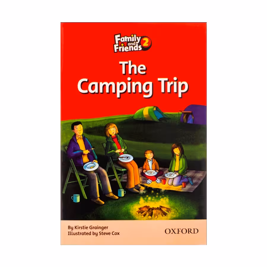 Family and Friends Readers 2 The Camping Trip داستان فمیلی اند فرندز دو کمپینگ تریپ
