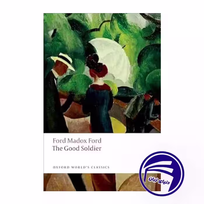 کتاب The Good Soldier A Tale of Passion