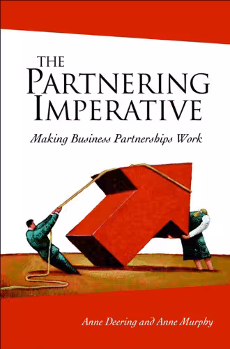 خرید و دانلود نسخه کامل کتاب The Partnering Imperative: Making Business Partnerships Work