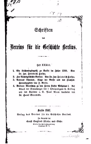 خرید و دانلود نسخه کامل کتاب Ein Leichenbegängnis zu Berlin im Jahre 1588 (Lied von Philipp Agricola zum Tode Lampert Distelmeiers) / Zur Rechtsgeschichte Berlins / Andreas Tharäus. Klage der Gerste und des Flachses / Berliner Wortschatz zu den Zeiten Kaiser Wilhelms I. Auf Grund der Sammlungen des Oberpredigers C. Kollatz und des Kapitäns a. D. Paul Adam