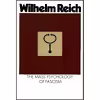 کتاب The Mass Psychology of Fascism اثر Wilhelm Reich and Vincent R. Carfagno انتشارات Farrar, Straus and Giroux