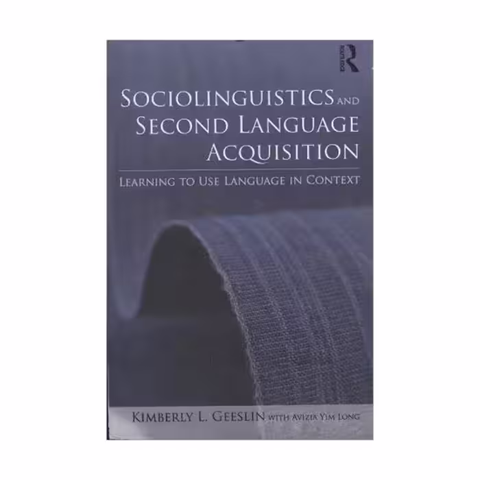 کتاب Sociolinguistics and Second Language Acquisition