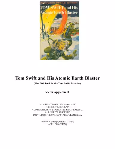 خرید و دانلود نسخه کامل کتاب Tom Swift and His Atomic Earth Blaster (The fifth book in the Tom Swift Jr series)