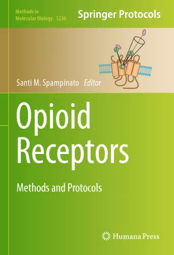 خرید و دانلود نسخه کامل کتاب Opioid Receptors: Methods and Protocols