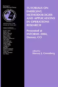 خرید و دانلود نسخه کامل کتاب Tutorials on Emerging Methodologies and Applications in Operations Research: Presented at INFORMS 2004, Denver, CO (International Series in Operations Research &amp; Management Science)