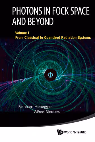 خرید و دانلود نسخه کامل کتاب Photons in Fock Space and Beyond (In 3 Volumes)