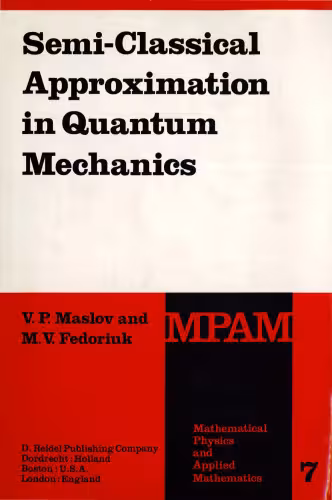 خرید و دانلود نسخه کامل کتاب Semi-Classical Approximation in Quantum Mechanics