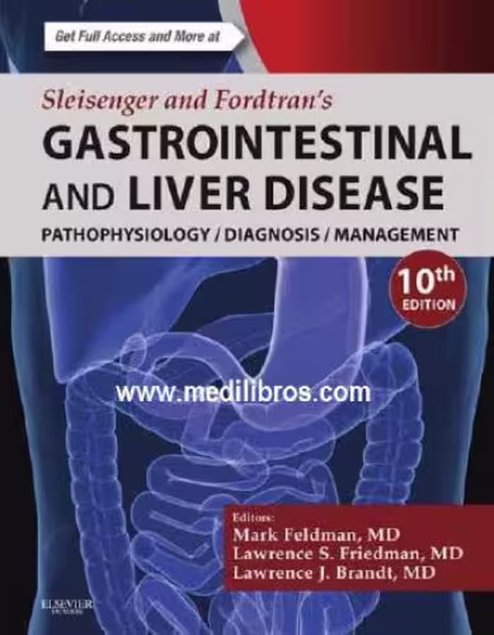 خرید و دانلود نسخه کامل کتاب Sleisenger and Fordtran’s Gastrointestinal and Liver Disease Part 1