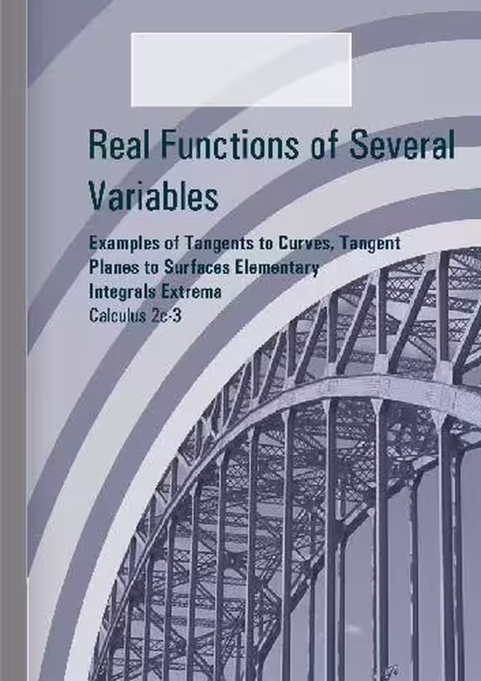 خرید و دانلود نسخه کامل کتاب Calculus 2c-3, Examples of Tangents to Curves, Tangent Planes to Surfaces Elementary Integrals Extrema