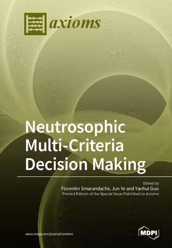خرید و دانلود نسخه کامل کتاب Neutrosophic Multi-Criteria Decision Making