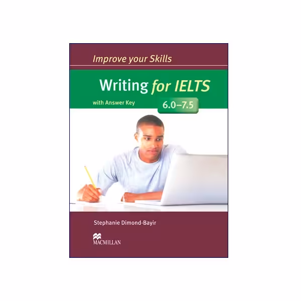Improve your Skills Writing for IELTS 6.0-7.5