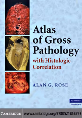 خرید و دانلود نسخه کامل کتاب Atlas of Gross Pathology: With Histologic Correlation