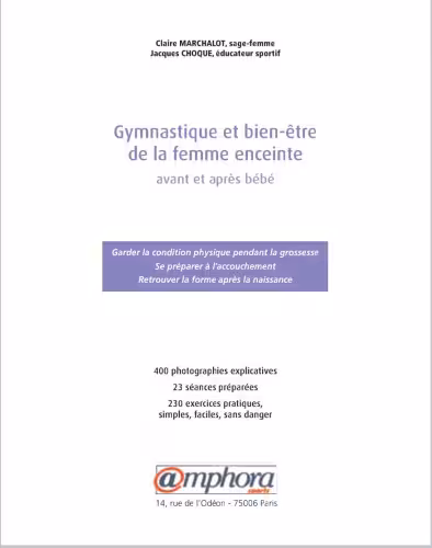 خرید و دانلود نسخه کامل کتاب Gymnastique et bien-être de la femme enceinte : Avant et après bébé
