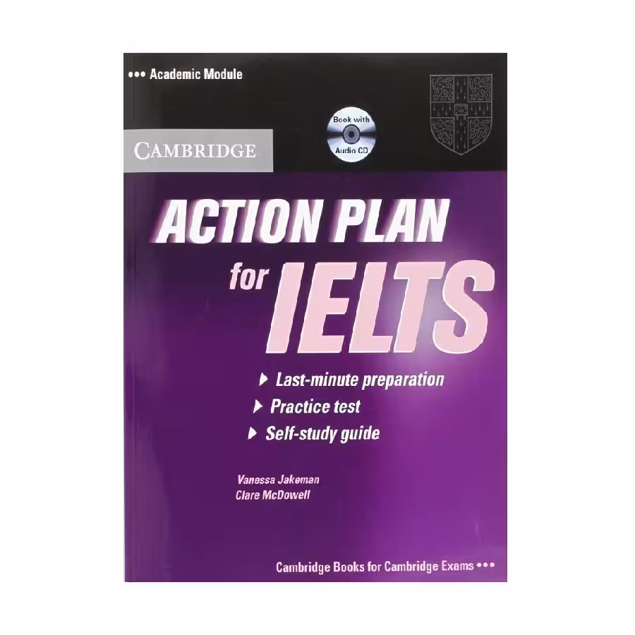 Cambridge Action Plan for IELTS Academic Module کمبریج اکشن پلن فور آیلتس آکادمیک مدل