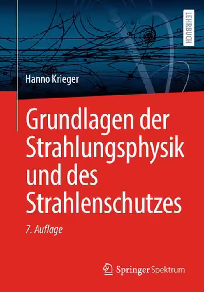 خرید و دانلود نسخه کامل کتاب Grundlagen der Strahlungsphysik und des Strahlenschutzes