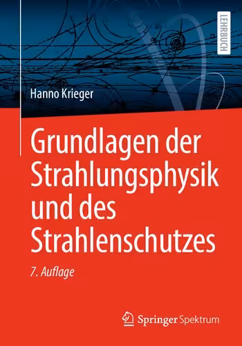 خرید و دانلود نسخه کامل کتاب Grundlagen der Strahlungsphysik und des Strahlenschutzes