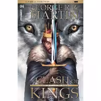 A Clash of Kings The Graphic Novel Volume 4