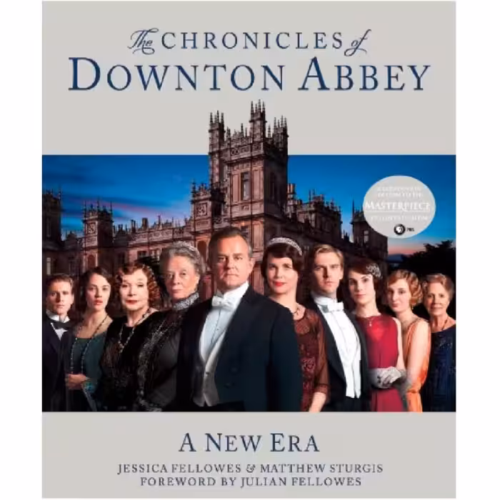 كتاب The Chronicles of Downton Abbey: A New Era اثر JESSICA FELLOWES انتشارات St. Martins Press
