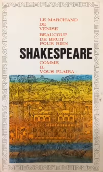 Le Marchand de Venise / Beaucoup de bruit pour rien / Comme il vous plaira