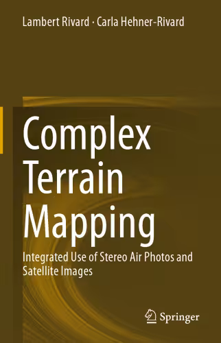 خرید و دانلود نسخه کامل کتاب Complex Terrain Mapping: Integrated Use of Stereo Air Photos and Satellite Images