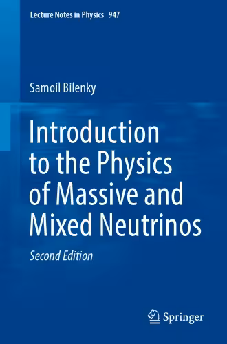 خرید و دانلود نسخه کامل کتاب Introduction to the Physics of Massive and Mixed Neutrinos