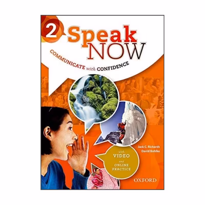کتاب Speak Now 2 اثر Jack C.Richards & David Bohlke انتشارات آکسفورد