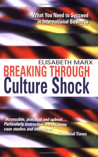 خرید و دانلود نسخه کامل کتاب Breaking Through Culture Shock: What You Need to Succeed in International Business