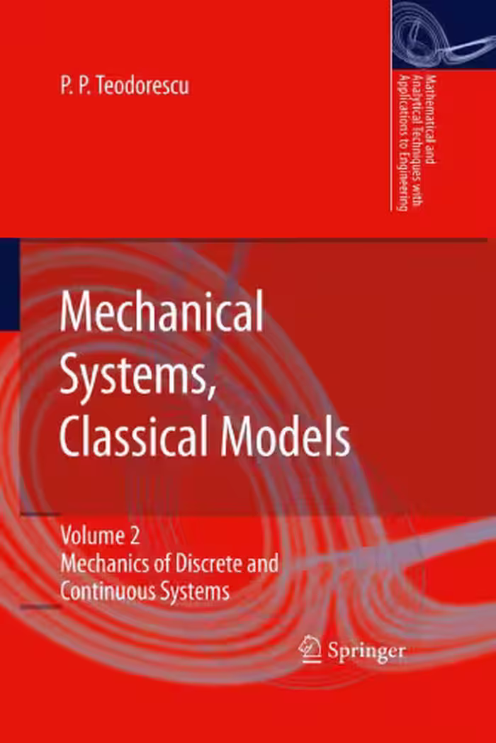 خرید و دانلود نسخه کامل کتاب Mechanical Systems, Classical Models: Mechanics of Discrete and Continuous Systems