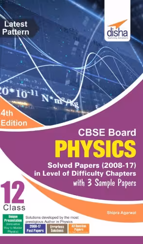 خرید و دانلود نسخه کامل کتاب CBSE Board Class 12 Physics Solved Papers 2008-2017 in level of difficulty chapters with 3 sample papers