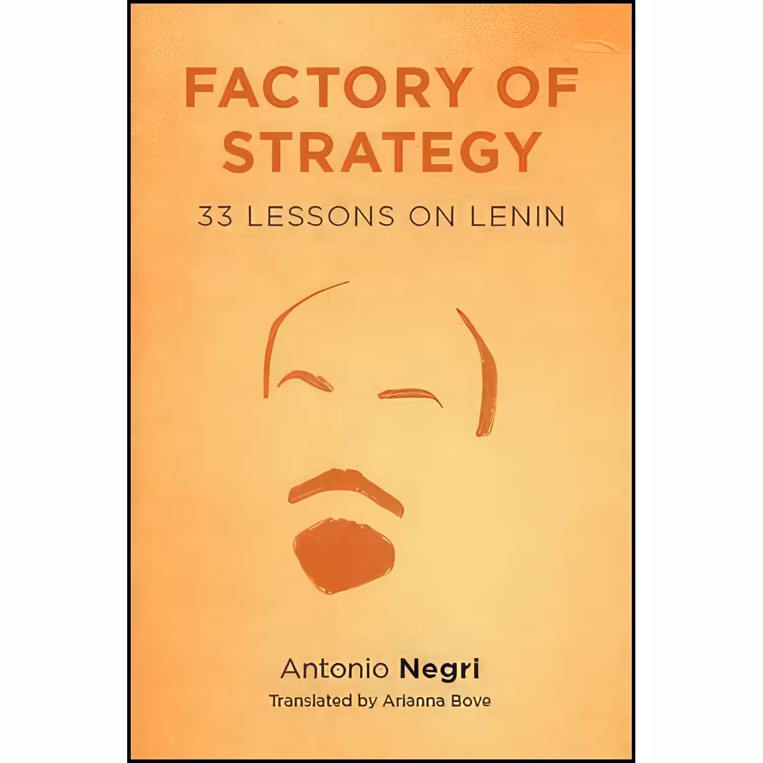 کتاب زبان اصلی Factory of Strategy اثر Antonio Negri and Arianna Bove
