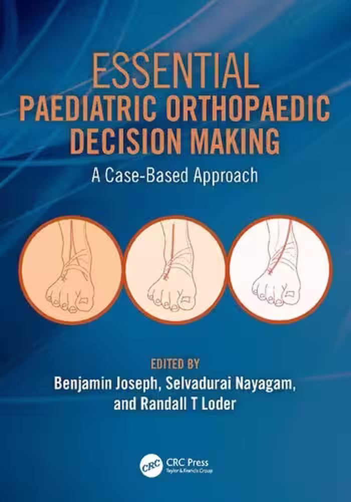 خرید و دانلود نسخه کامل کتاب Essential Paediatric Orthopaedic Decision Making: A Case-Based Approach