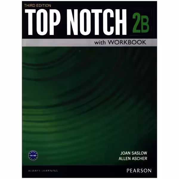 کتاب top notch 2b اثر JOAN SASLOW & ALLEN ASCHER انتشارات زبان مهر