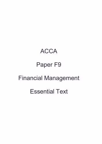 خرید و دانلود نسخه کامل کتاب ACCA Kaplan F9 Financial Management Essential Text 2012