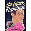 کتاب The Black Flamingo اثر Dean Atta انتشارات Balzer   Bray