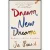 کتاب Dream New Dreams اثر Jai Pausch انتشارات Crown