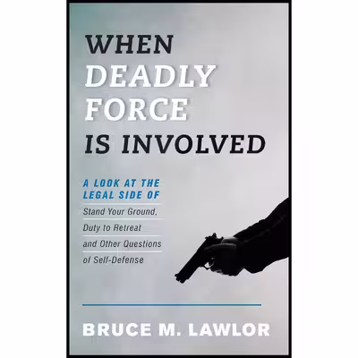 کتاب When Deadly Force Is Involved اثر Bruce M. Lawlor انتشارات Rowman &amp; Littlefield Publishers