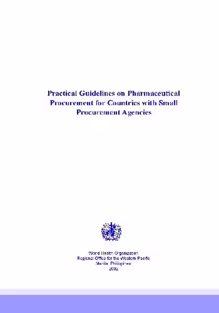 خرید و دانلود نسخه کامل کتاب Practical Guidelines on Pharmaceutical Procurement for Countries with Small Procurement Agencies